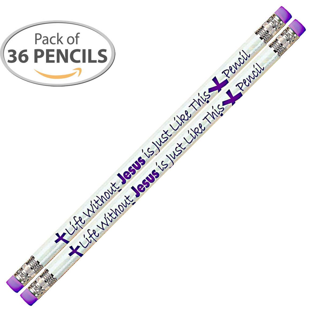 D1977 Life Without Jesus is Just Like This Pencil - No Point to It - 36 Qty Package - Christian Themed Pencils - (Eraser at Both Ends!) - Express Pencils